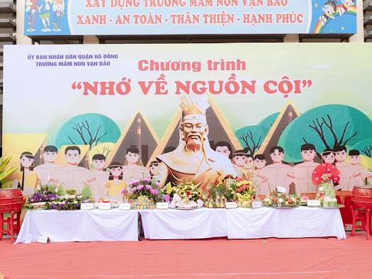 Trường mầm non Vạn Bảo tổ chức Chương trình " Nhớ về nguồn cội"